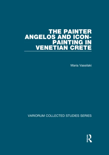 Painter Angelos and Icon-Painting in Venetian Crete
