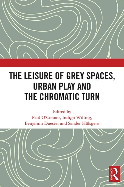 Leisure of Grey Spaces, Urban Play and the Chromatic Turn