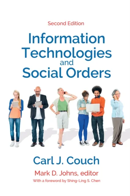 Information Technologies and Social Orders