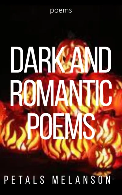 Dark And Romantic Poems
