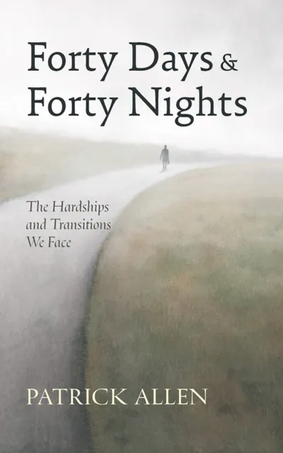 Forty Days and Forty Nights