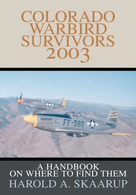 Colorado Warbird Survivors 2003