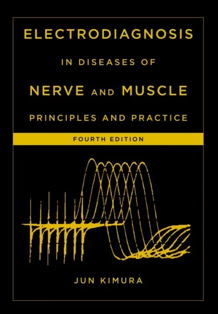 Electrodiagnosis in Diseases of Nerve and Muscle