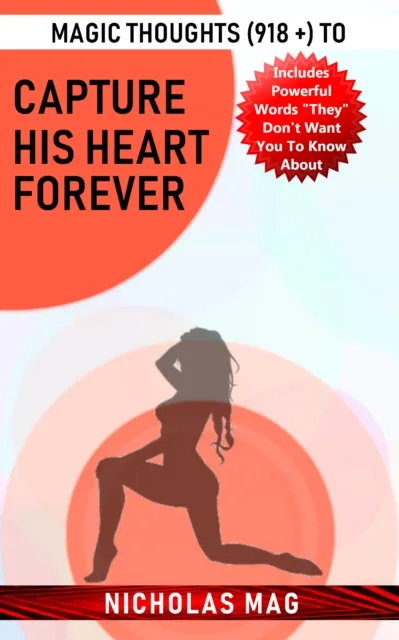Magic Thoughts (918 +) to Capture His Heart Forever