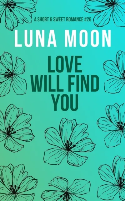Love Will Find You