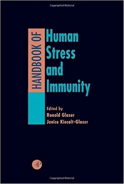 Handbook of Human Stress and Immunity