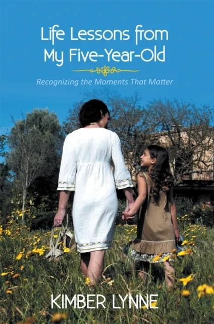 Life Lessons from My Five-Year-Old