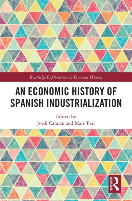 Economic History of Spanish Industrialization