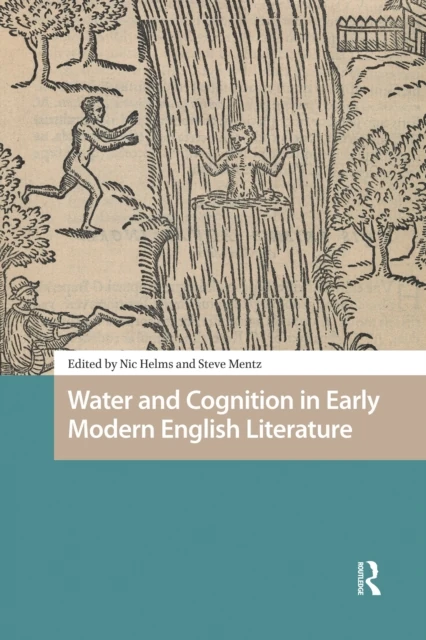 Water and Cognition in Early Modern English Literature