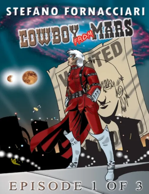 Cowboy from Mars: Episode 1 of 3