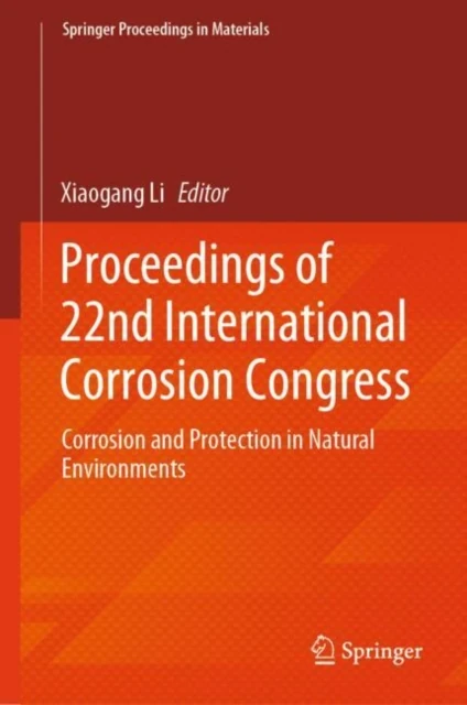 Proceedings of 22nd International Corrosion Congress