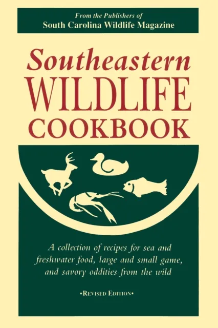 Southeastern Wildlife Cookbook