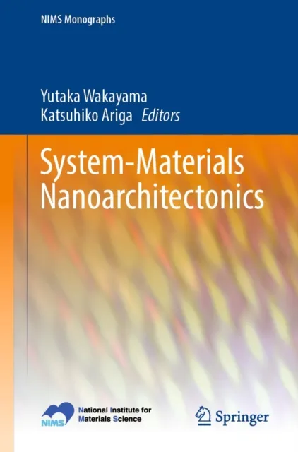 System-Materials Nanoarchitectonics