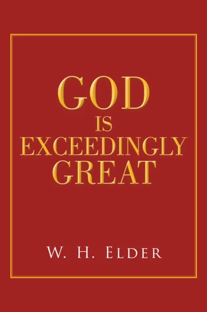 God Is Exceedingly Great