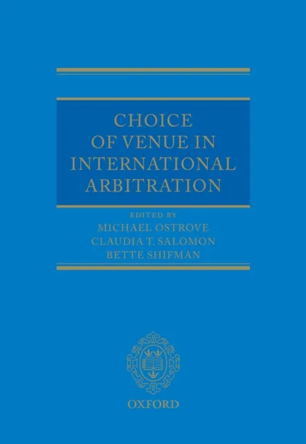Choice of Venue in International Arbitration