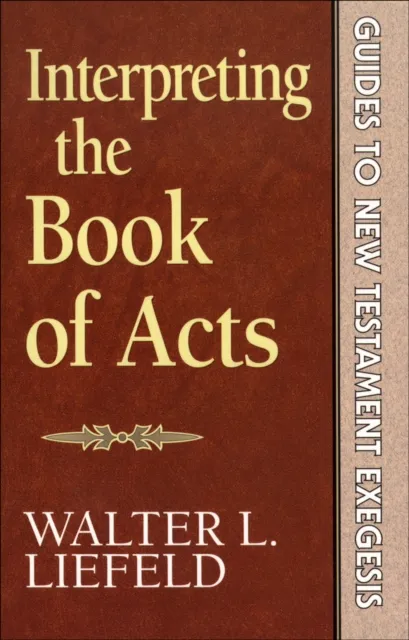 Interpreting the Book of Acts ()