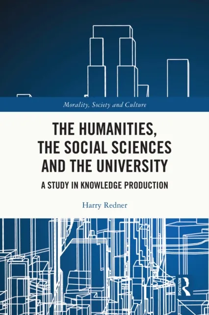 Humanities, the Social Sciences and the University