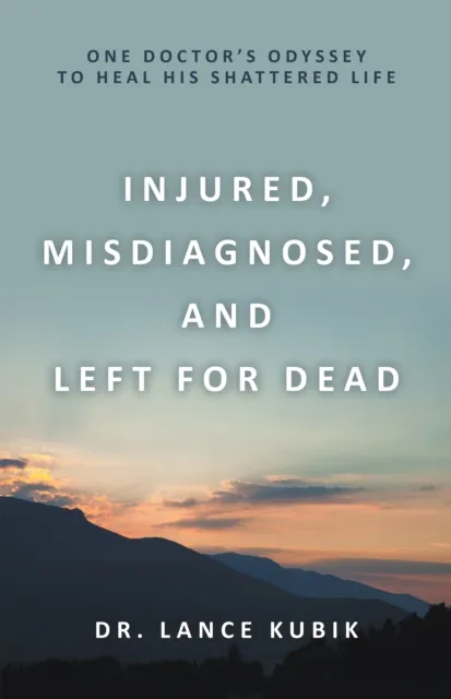 Injured, Misdiagnosed, and Left for Dead