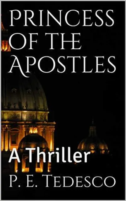 Princess of the Apostles - A Thriller