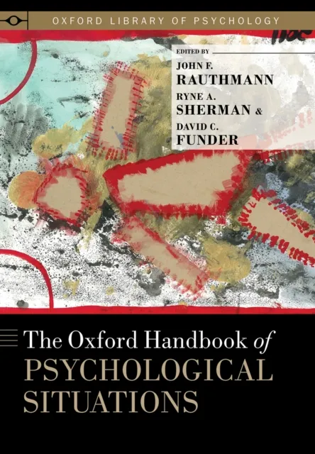 Oxford Handbook of Psychological Situations