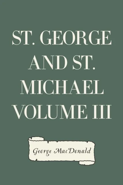 St. George and St. Michael Volume III