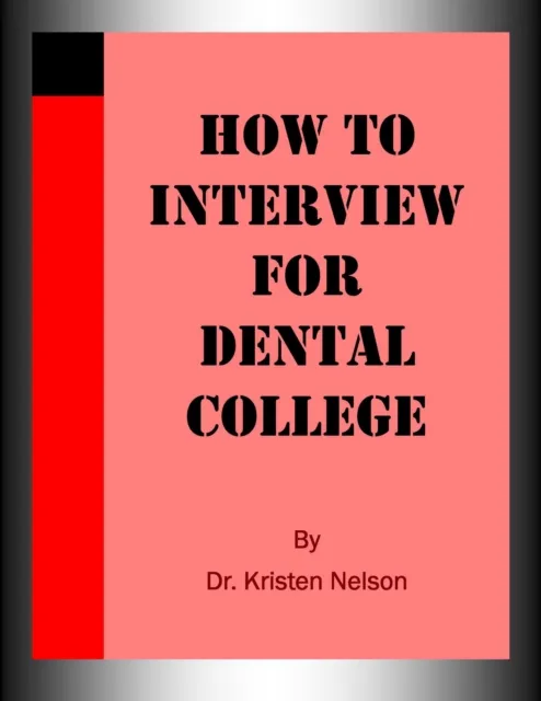 How to Interview for Dental College