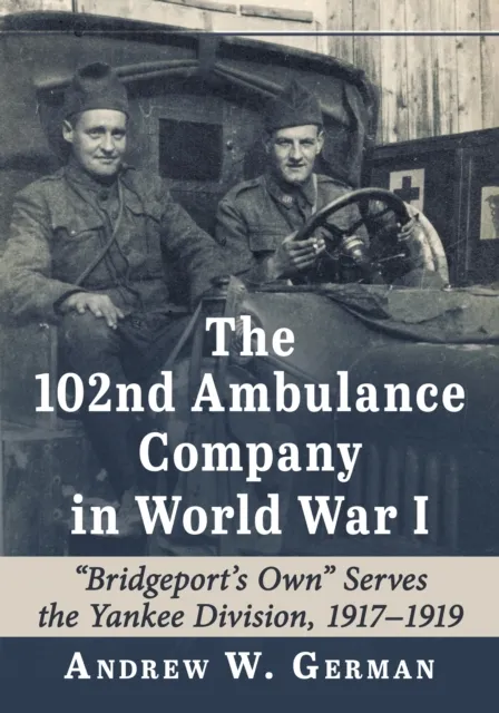 102nd Ambulance Company in World War I