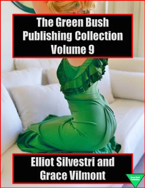 Green Bush Publishing Collection Volume 9