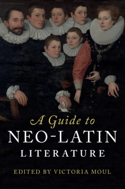 Guide to Neo-Latin Literature