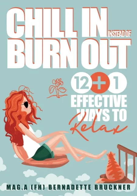 Chill-in instead burn-out