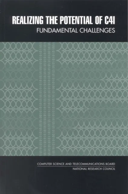 Realizing the Potential of C4I