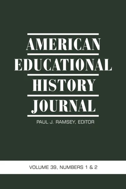 American Educational History Journal Vol 37 Issue 1 & 2