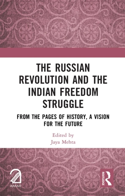 Russian Revolution and The Indian Freedom Struggle
