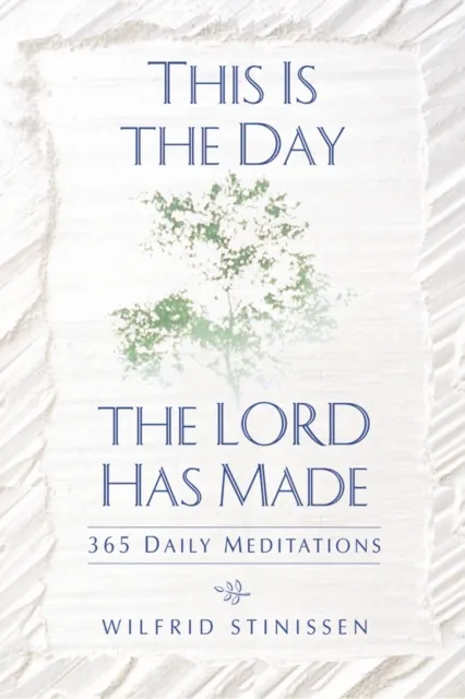 This Is the Day the Lord Has Made