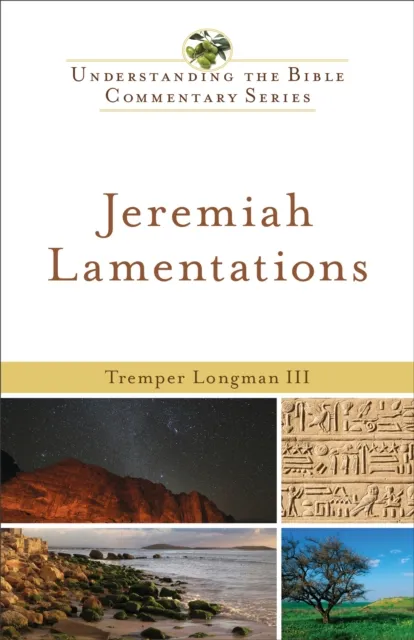 Jeremiah, Lamentations (Understanding the Bible Commentary Series)