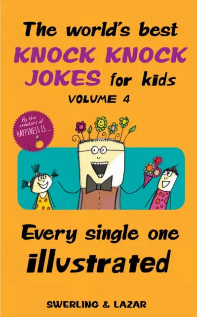 World's Best Knock Knock Jokes for Kids Volume 4