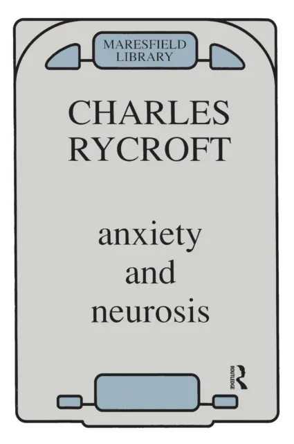 Anxiety and Neurosis
