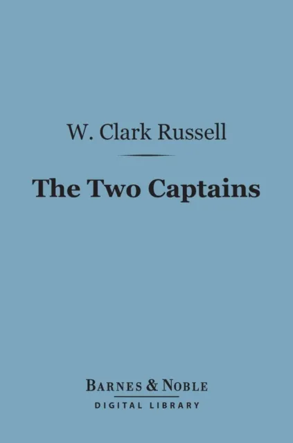Two Captains (Barnes & Noble Digital Library)