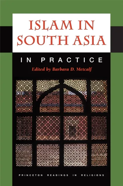Islam in South Asia in Practice