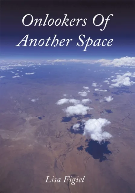 Onlookers of Another Space