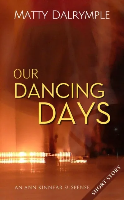 Our Dancing Days