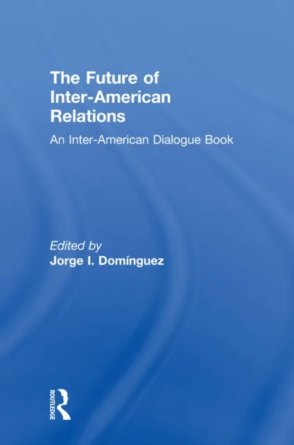 Future of Inter-American Relations