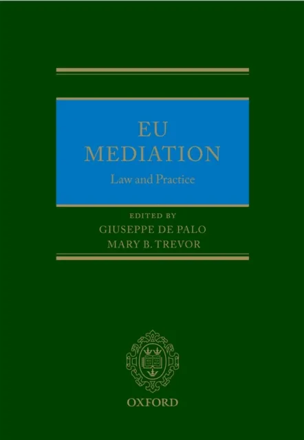 EU Mediation Law and Practice