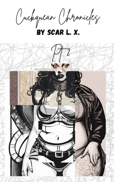 Cuckquean Chronicles Pt 2.