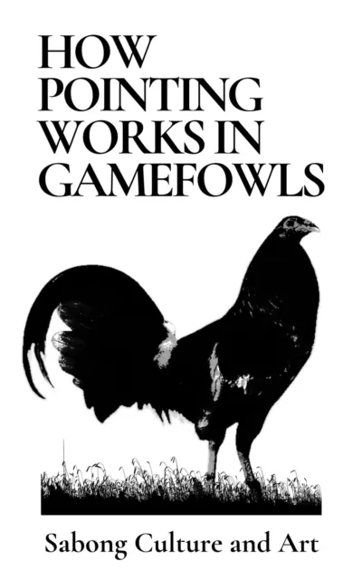 How Pointing Works in Gamefowls