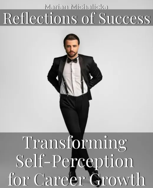 Reflections of Success: Transforming Self-Perception for Career Growth