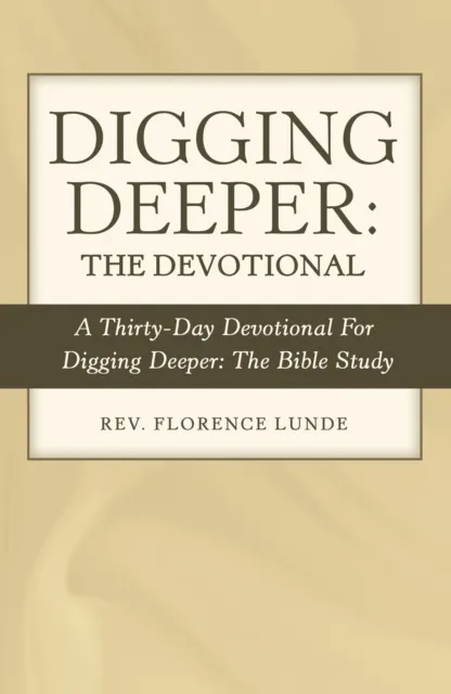 Digging Deeper: the Devotional