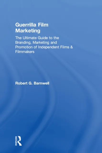 Guerrilla Film Marketing