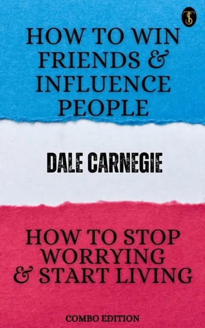 How to Win Friends and Influence People and How to stop Worrying and Start Living