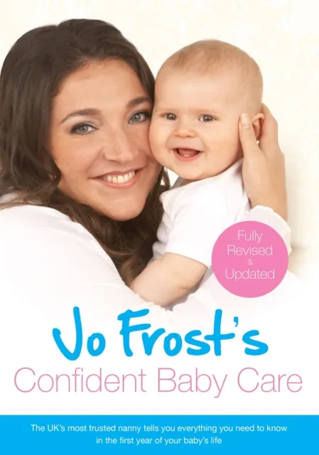 Jo Frost's Confident Baby Care